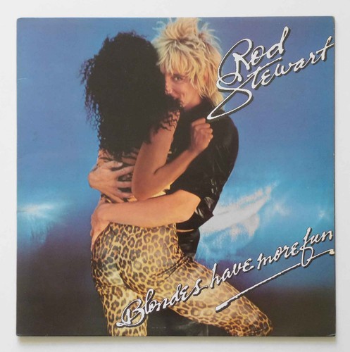 Rod stewart blondes have - rod,